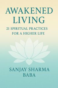 Produktbild: "Awakened Living: 21 Spiritual Practices for a Higher Life"