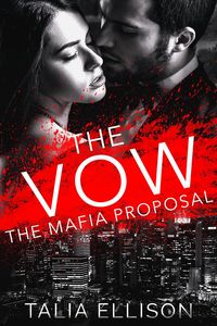 Produktbild: The Vow (The Mafia Proposal, #3)