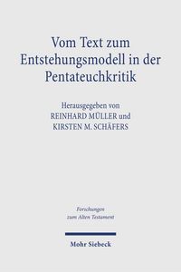 Produktbild: Vom Text zum Entstehungsmodell in der Pentateuchkritik