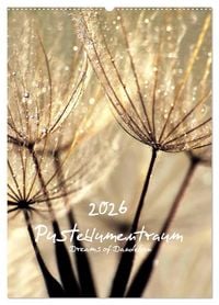 Produktbild: Pusteblumentraum - Dreams of Dandelion (Wandkalender 2026 DIN A2 hoch), CALVENDO Monatskalender