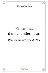 Produktbild: Fantasmes d un chantier naval