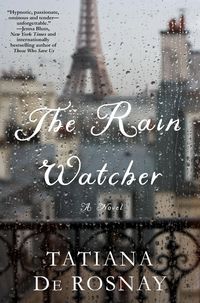 Bild vom Artikel The Rain Watcher vom Autor Tatiana de Rosnay