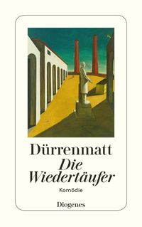 Bild vom Artikel Die Wiedertäufer vom Autor Friedrich Dürrenmatt
