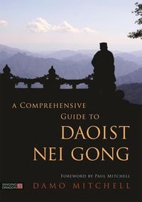 Produktbild: A Comprehensive Guide to Daoist Nei Gong