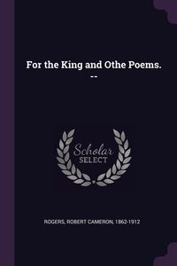 Produktbild: For the King and Othe Poems. --