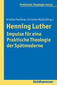 Produktbild: Henning Luther - Impulse f&uuml;r eine Praktische Theologie der Sp&auml;tmoderne