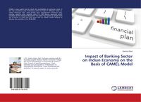 Produktbild: Impact of Banking Sector on Indian Economy on the Basis of CAMEL Model