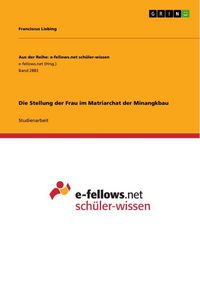 Produktbild: Die Stellung der Frau im Matriarchat der Minangkbau