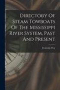 Produktbild: Directory Of Steam Towboats Of The Mississippi River System, Past And Present