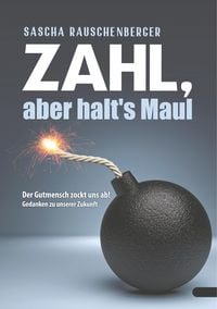 Produktbild: Zahl, aber halt's Maul