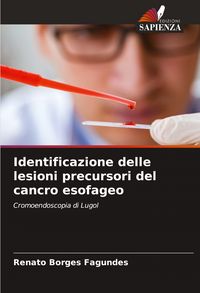 Produktbild: Identificazione delle lesioni precursori del cancro esofageo