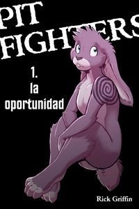 Produktbild: Pit Fighters 1. La Oportunidad (Espa&ntilde;ol)