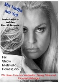 Produktbild: Am Set - Fotografie im Studio / Mit Nadja am Set - Fotografie im Studio - Posing, Lichtsetzung und Kameraeinstellung