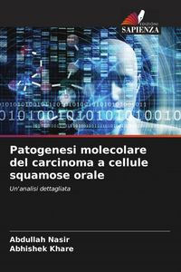 Produktbild: Patogenesi molecolare del carcinoma a cellule squamose orale