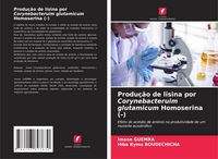 Produktbild: Produ&ccedil;&atilde;o de lisina por Corynebacteruim glutamicum Homoserina (-)