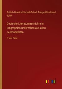 Produktbild: Deutsche Literaturgeschichte in Biographien und Proben aus allen Jahrhunderten