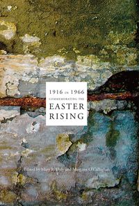 Produktbild: 1916 in 1966: Commemorating the Easter Rising