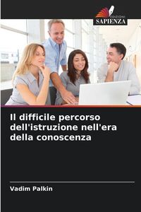 Produktbild: Il difficile percorso dell'istruzione nell'era della conoscenza