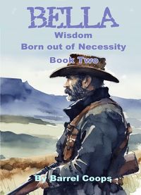 Produktbild: Bella - Wisdom Born out of Necessity