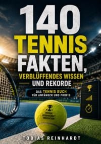Produktbild: 140 Tennis Fakten, verbl&uuml;ffendes Wissen und Rekorde