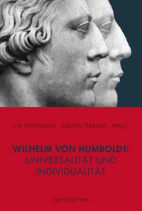 Produktbild: Wilhelm von Humboldt: Universalit&auml;t und Individualit&auml;t