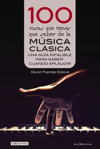 Bild vom Artikel 100 cosas que tienes que saber de la música clásica vom Autor David Puertas Esteve
