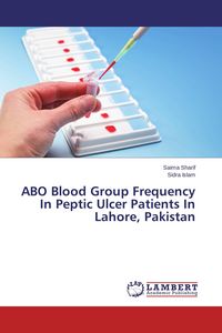 Produktbild: ABO Blood Group Frequency In Peptic Ulcer Patients In Lahore, Pakistan