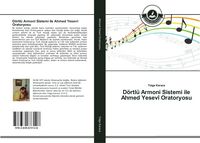 Produktbild: D&ouml;rtl&uuml; Armoni Sistemi ile Ahmed Yesev&icirc; Oratoryosu