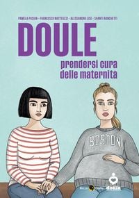Produktbild: Doule. Prendersi cura delle maternit&agrave;