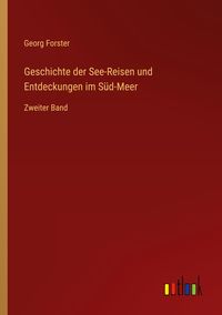 Produktbild: Geschichte der See-Reisen und Entdeckungen im S&uuml;d-Meer