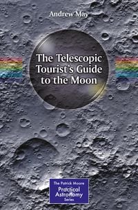Produktbild: The Telescopic Tourist's Guide to the Moon