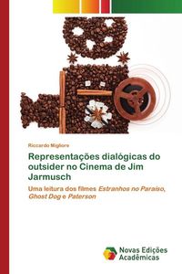 Produktbild: Representa&ccedil;&otilde;es dial&oacute;gicas do outsider no Cinema de Jim Jarmusch