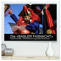 Produktbild: BASLER FASNACHT &ndash; Faszinierendes, schweizerisch regionales Brauchtum. (hochwertiger Premium Wandkalender 2026 DIN A2 quer), Kunstdruck in Hochglanz