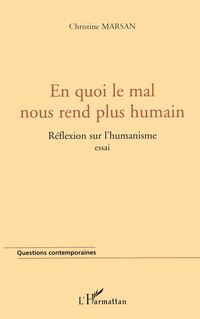 Produktbild: En Quoi Le Mal Nous Rend Plus Humain