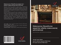 Produktbild: Historyczno-filozoficzne wsparcie i efekty nowoczesnej administracji
