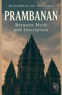 Produktbild: PRAMBANAN Between Myth and Inscription