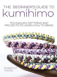 Produktbild: The Beginner's Guide to Kumihimo