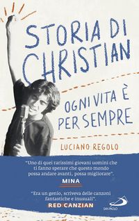 Produktbild: Storia di Christian. Ogni vita &egrave; per sempre