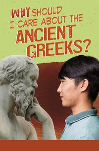 Produktbild: Why Should I Care About the Ancient Greeks?