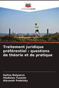 Produktbild: Traitement juridique pr&eacute;f&eacute;rentiel : questions de th&eacute;orie et de pratique
