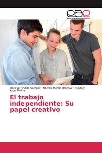 Produktbild: El trabajo independiente: Su papel creativo