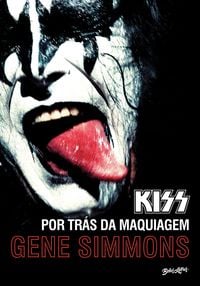 Produktbild: Kiss: Por tr&aacute;s da maquiagem