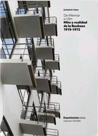 Produktbild: De Weimar a Ulm : mito y realidad de la Bauhaus 1919-1972