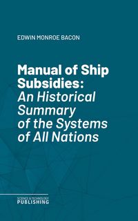 Produktbild: Manual of Ship Subsidies