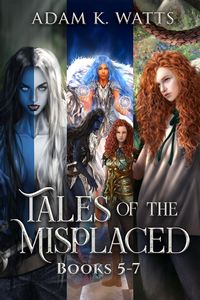 Produktbild: Tales of the Misplaced - Books 5-7