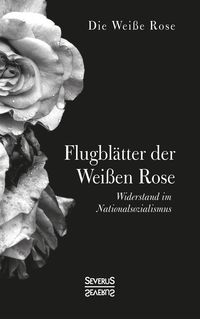 Produktbild: Flugbl&auml;tter der Wei&szlig;en Rose
