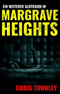 Produktbild: Ein weiterer Albtraum in Margrave Heights