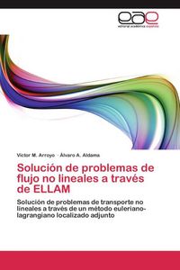 Produktbild: Soluci&oacute;n de problemas de flujo no lineales a trav&eacute;s de ELLAM
