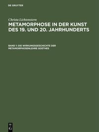 Produktbild: Die Wirkungsgeschichte der Metamorphosenlehre Goethes