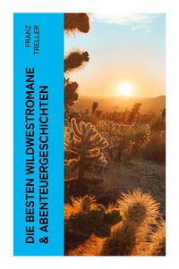 Produktbild: Die besten Wildwestromane & Abenteuergeschichten